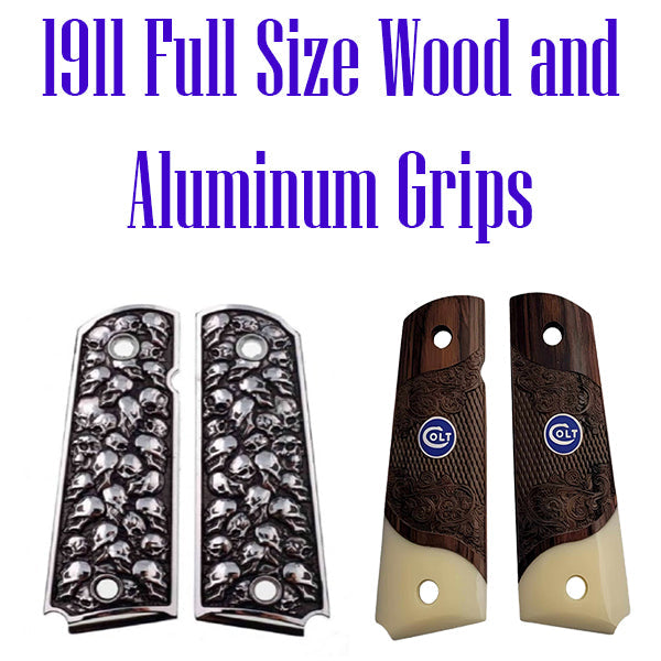 1911 Wood &  Aluminum Grips