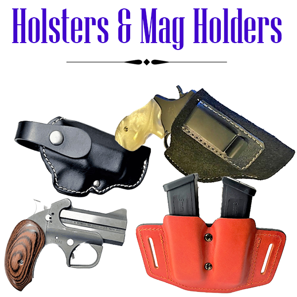 Holsters and Mag Holders