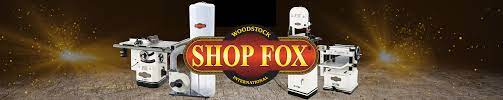 Woodstock International /Shop Fox