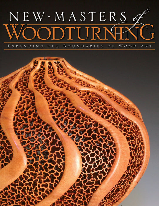 New Masters of Woodturning~